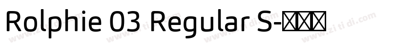 Rolphie 03 Regular S字体转换